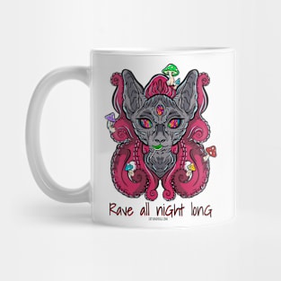 Rave all night long - Catsondrugs.com - rave, edm, festival, techno, trippy, music, 90s rave, psychedelic, party, trance, rave music, rave krispies, rave Mug